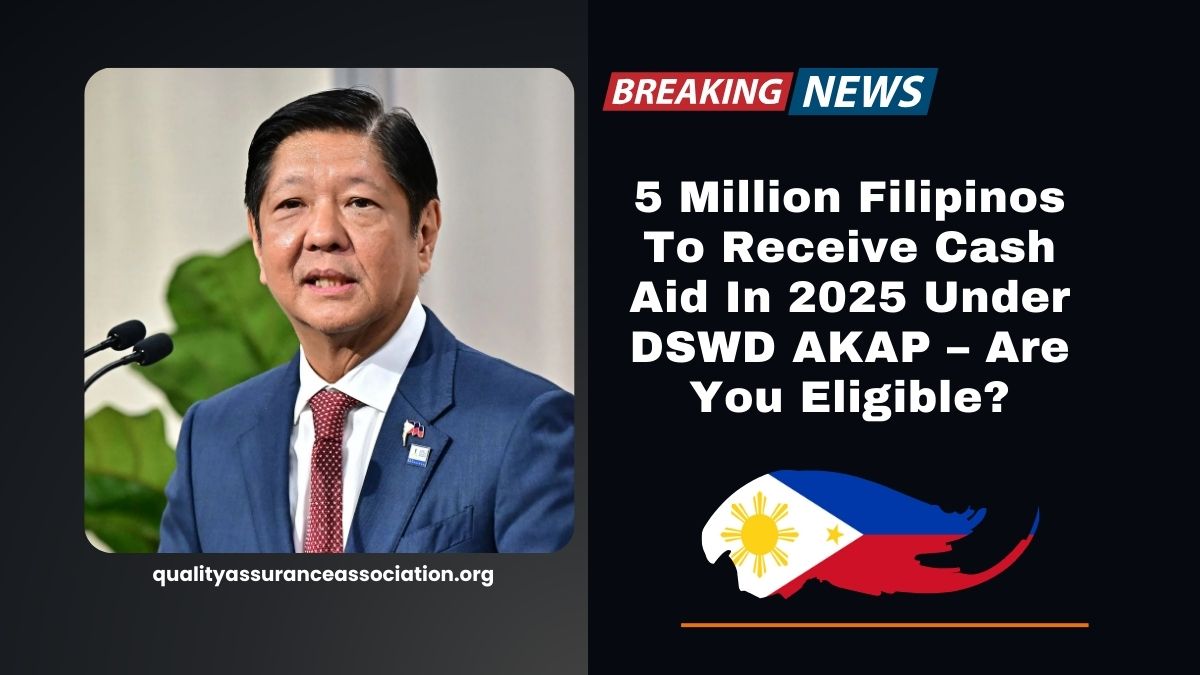 5 Million Filipinos To Receive Cash Aid In 2025 Under DSWD AKAP – Are You Eligible?