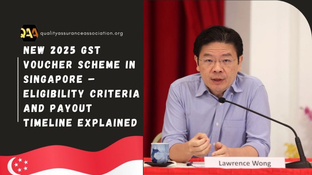 New 2025 GST Voucher Scheme in Singapore – Eligibility Criteria and Payout Timeline Explained