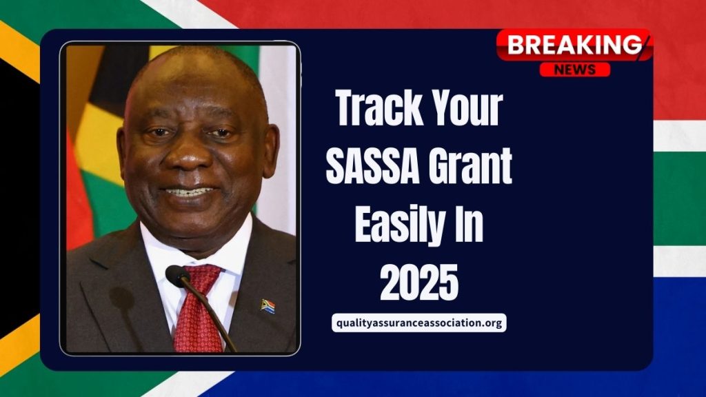 Track Your SASSA Grant Easily In 2025 – Here’s How To Get Instant Updates