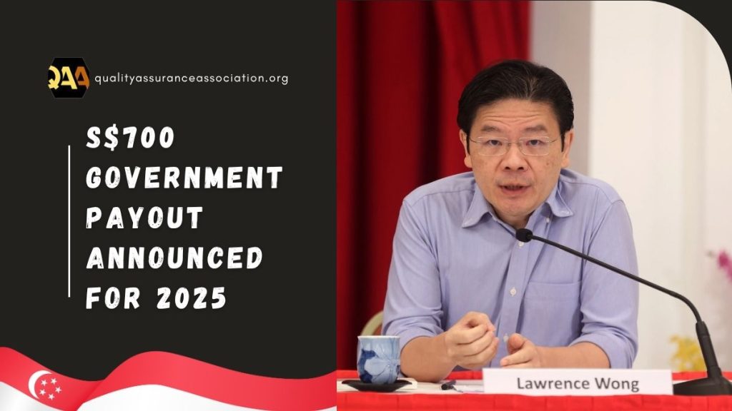 S$700 Government Payout Announced for 2025 – See Eligibility, Claim Process, and Payment Dates