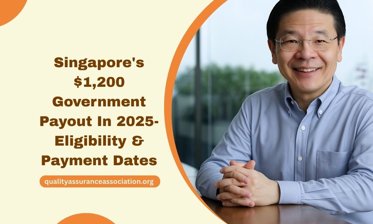 Singapore's $1,200 Government Payout In 2025- Eligibility, Payment Dates, And How To Claim