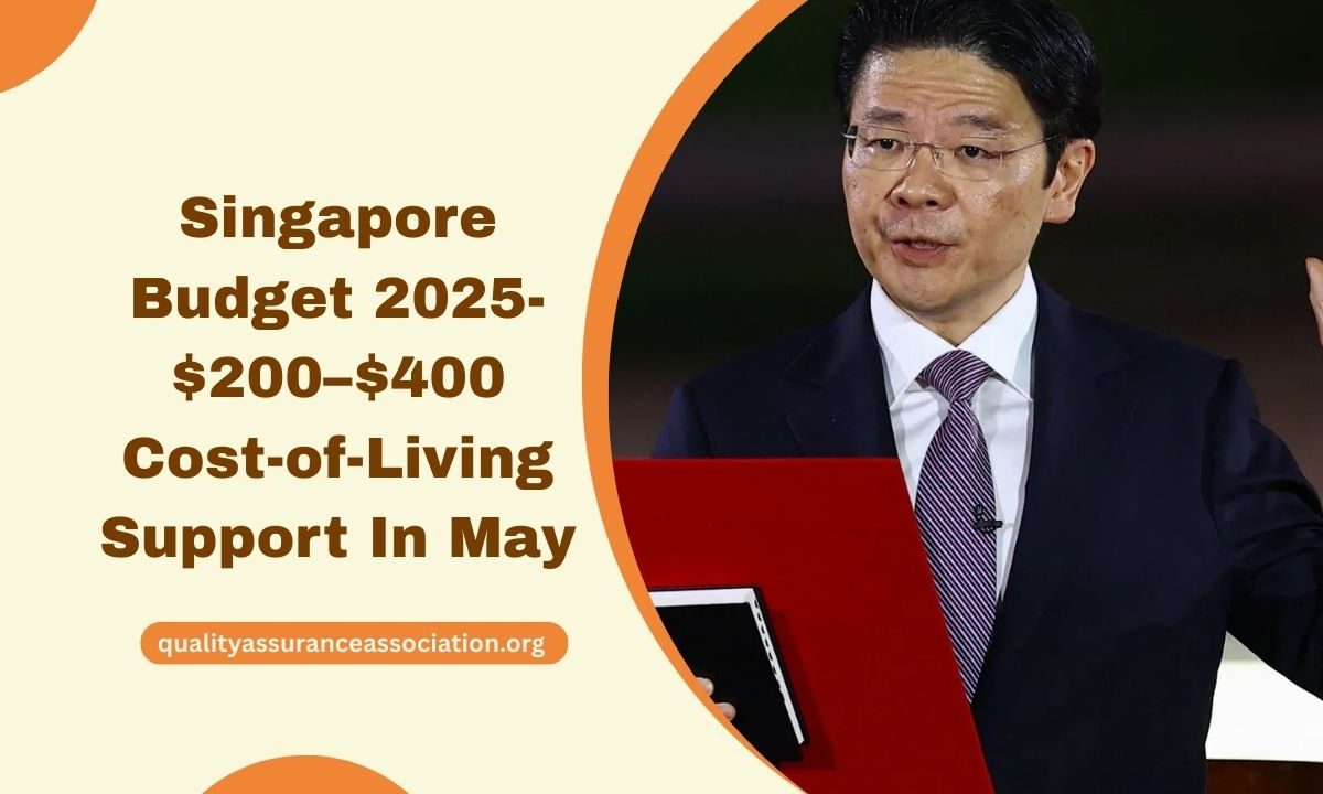 Singapore Budget 2025- $200–$400 Cost-of-Living Support In May – Eligibility & Full Breakdown